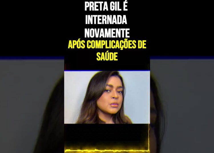 Preta Gil é internada novamente após complicações de saúde