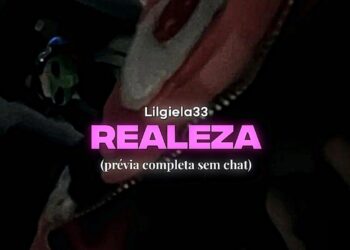 Lilgiela33 – Realeza (prévia completa)