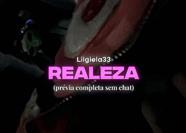 Lilgiela33 – Realeza (prévia completa)