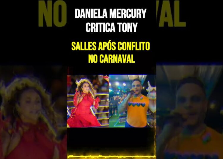 Daniela Mercury Critica Tony Salles Após Conflito no Carnaval