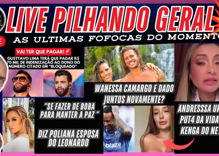 LIVE do PILHANDO GERAL IMPERDÍVEL! NOTÍCIAS FOFOCAS E OPINIÃO!
