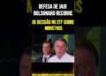 Defesa de Jair Bolsonaro recorre de decisão no STF sobre ministros