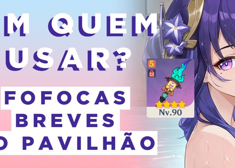 QUEM USA a NOVA LANÇA F2P da 5.4? | Fofocas Breves do Pavilhão | Genshin Impact