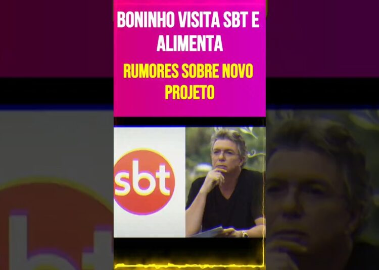 Boninho Visita SBT e Alimenta Rumores Sobre Novo Projeto