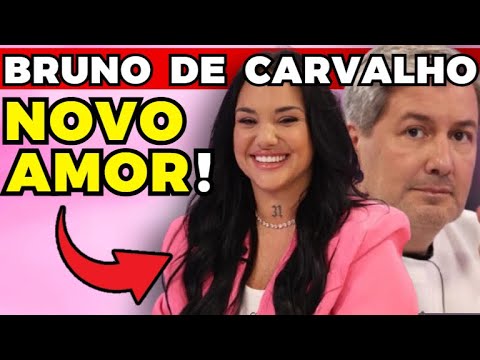 BRUNO de CARVALHO: NOVO AMOR! | Fama Show