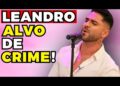LEANDRO: ALVO de CRIME! | Fama Show