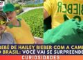 O Bebê de Hailey Bieber com a Camisa do Brasil: Você Vai se Surpreender!