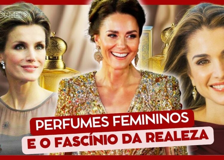 Perfumes Femininos e Sua Ligação com a Realeza
