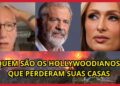 CELEBRIDADES HOLLYWOODIANAS QUE PERDERAM SUAS CASAS NO INCÊNDIO EM LOS ANGELES