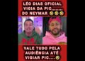 LÉO DIAS X NEYMAR #fofocas  #neymar #leodias