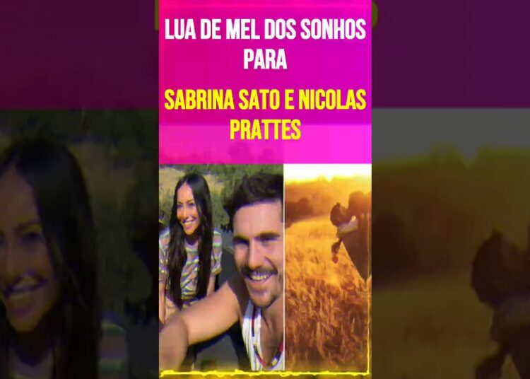 Lua de Mel dos Sonhos para Sabrina Sato e Nicolas Prattes