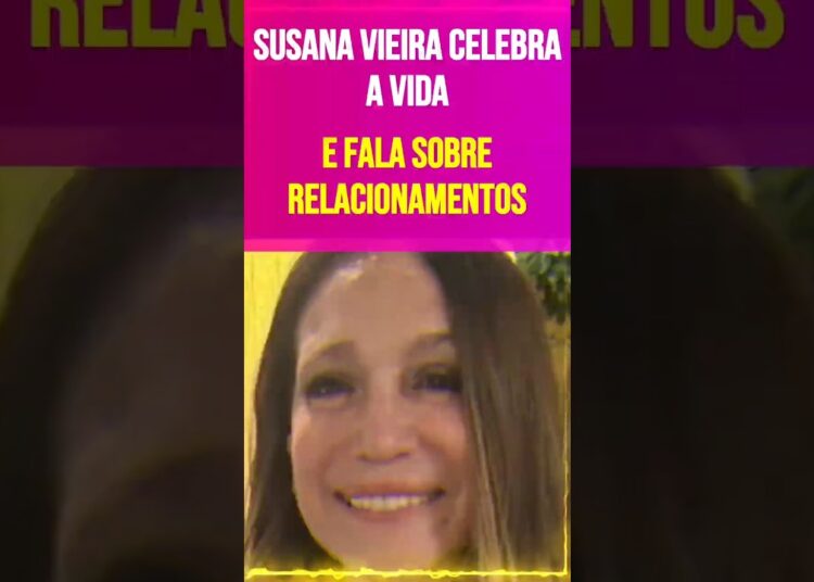 Susana Vieira Celebra a Vida e Fala Sobre Relacionamentos