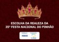 Escolha da Realeza da 35ª Festa Nacional do Pinhão