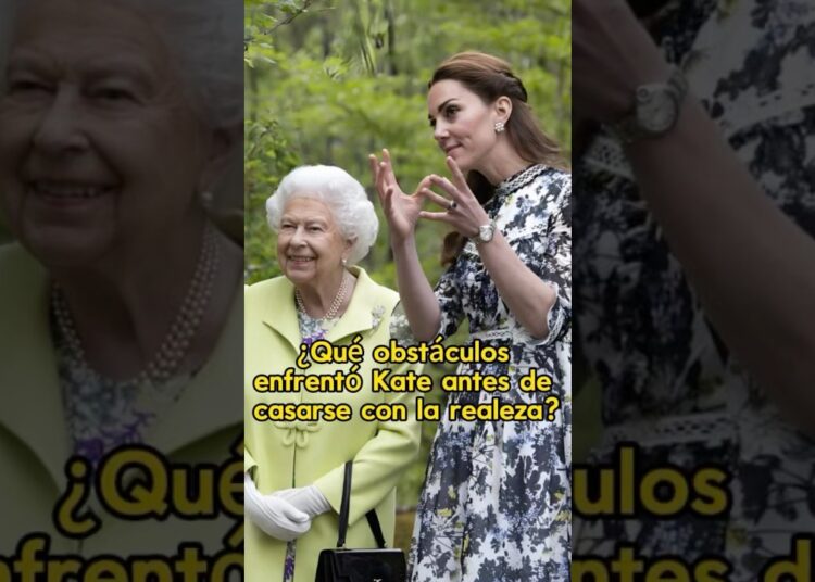 ¿Qué obstáculos enfrentó Kate antes de casarse con la realeza?