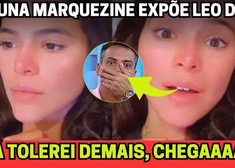BRUNA MARQUEZINE EXPÕE LEO DIAS SEM PIEDADE: “CHEGA! NÃO VOU MAIS ME CALAR!