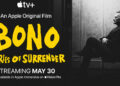 A Apple Original Films anuncia um novo evento documentário “Bono: Stories of Surrender”
