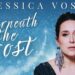 Assista: Jessica Vosk canta no novo videoclipe 'Underneath the Frost'