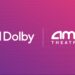 Dolby e AMC Entertainment anunciam grande expansão do Dolby Cinema na AMC nos EUA, com 40 auditórios adicionais a serem adicionados até o final de 2027