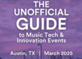 Guia não oficial para eventos de tecnologia musical durante o SXSW: Picks principais