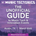 Guia não oficial para eventos de tecnologia musical durante o SXSW: Picks principais