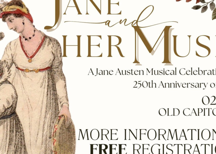 Jane e sua música: uma celebração musical do 250º aniversário de Jane Austen | Artes cênicas em Iowa
