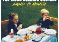 The Wood Burning Savages have just released their second album, Hand To Mouth