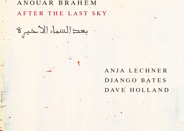 Nova música - Anouar Brahem: After the Last Sky (ECM)