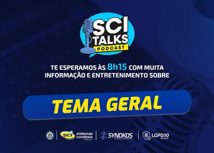 SCI TALKS – EP.40: GERAL | Noticias e Fofocas Contábeis da Semana