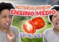 HITÓRIAS do ROMIM_sh / Ensino médio parte 4, 5 e 6