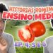 HITÓRIAS do ROMIM_sh / Ensino médio parte 4, 5 e 6