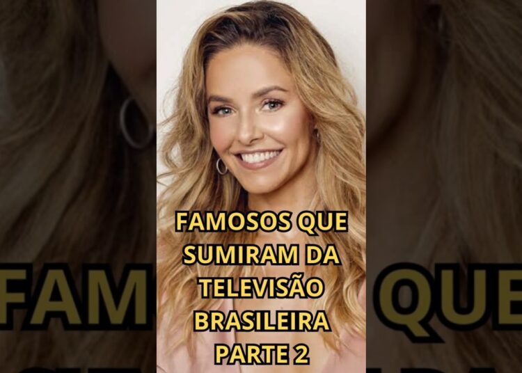 FAMOSOS QUE SUMIRAM DA TELEVISÃO BRASILEIRA PARTE 2 #noticiasfamosos#noticiafamosos #fofoca #famosos