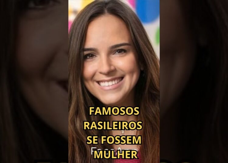 FAMOSOS RRASILEIROS SE FOSSEM MULHER PARTE 2 #noticiasfamosos  #noticiafamosos #fofoca #famosos#news