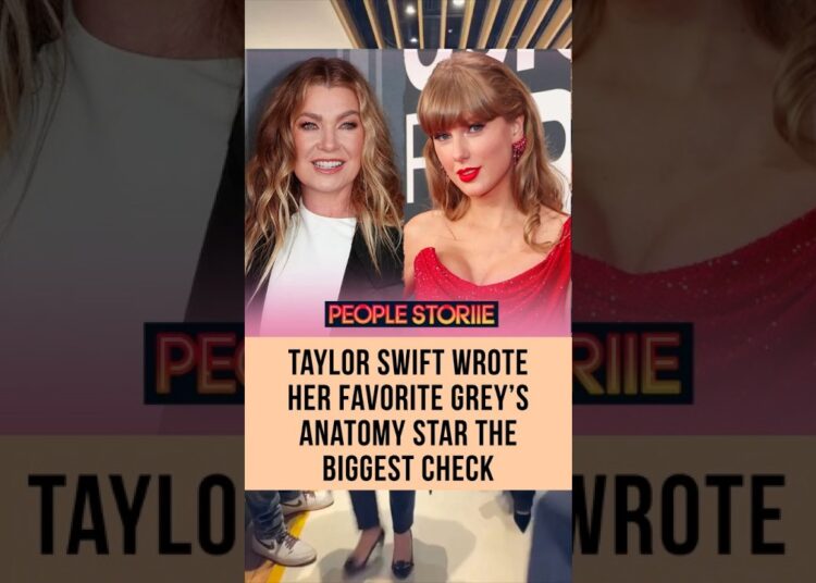 Taylor Swift wrote her favorite Grey’s Anatomy star the Biggest check #taylorswift #ellenpompeo