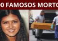 100 MORTES DE FAMOSOS QUE TODOS NÓS SENTIMOS MUITO (ATÉ JANEIRO DE 2024)