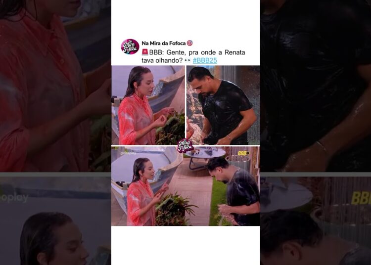 TÁ OLHANDO PRA ONDE RENATA?👀😂 #bbb #bbb25 #sincerão #paredão