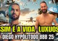 ESSA É A VIDA LUXUOSA DE DIEGO HYPÓLITO, EX CAMAROTE DO BBB 25