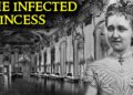 The Tragic Life of the “Infected” Princess