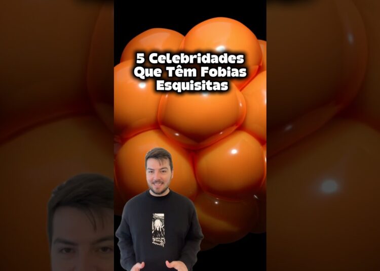 5 Famosos Com FOBIAS BIZARRAS Que Você Não Sabia!
