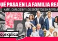 Kate MIDDLETON, Carlos III y los SECRETOS de la realeza británica sin revelar | Filo Explica