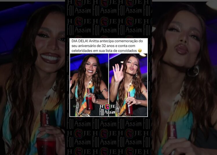 Anitta antecipa aniversário com festão cheio de famosos! 🎉🔥
