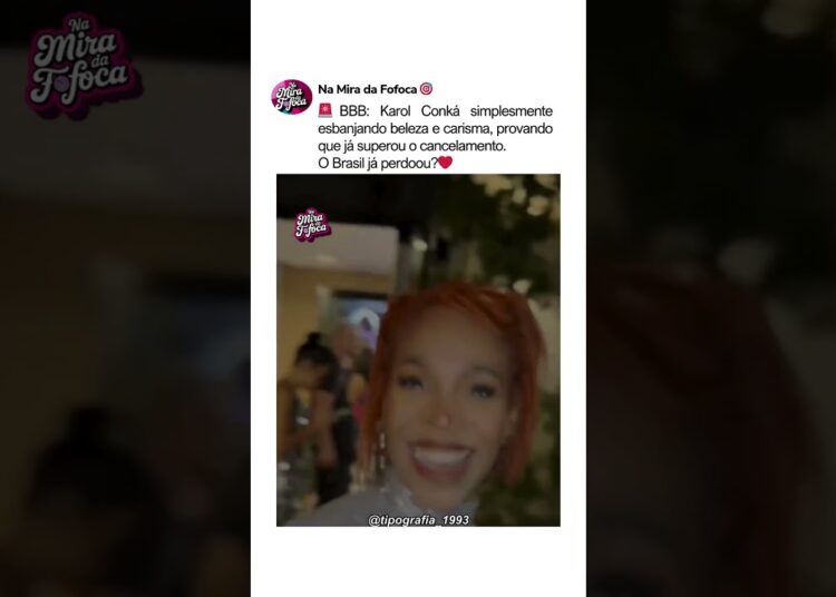 KAROL CONKÁ VENCEU O CANCELAMENTO?🥰❤️ #bbb #famosos #fofoca #karolconká
