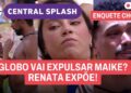 🔥Maike expulso do BBB 25? Globo analisa vídeo e equipe se pronuncia! Renata incomodada + enquetes