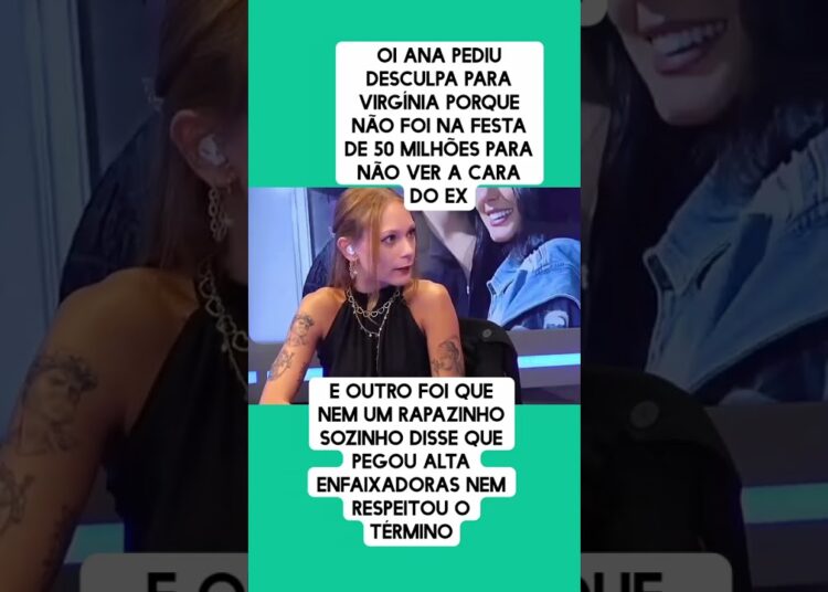 Oi Ana pediu desculpas pra Virginia 😱😱 #noticias #ultimasnoticia #fofoca