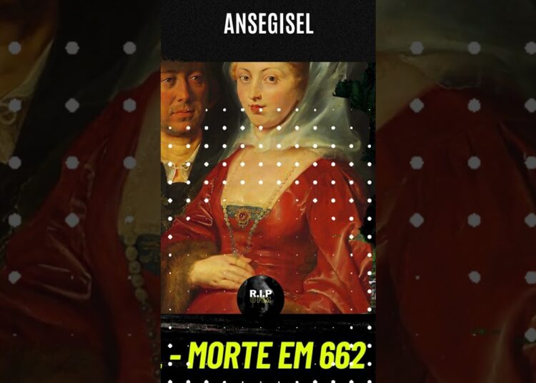 Ansegisel – Morte em 662 #curiosidade #historiaantiga #personalidademortas #celebridades