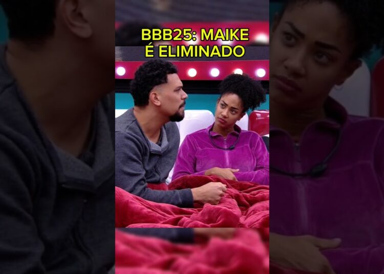 MAIKE ELIMINADO #BBB25 #entretenimiento #famosos #fofoca #shorts