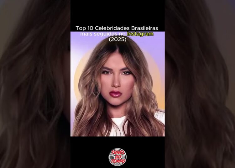 Top 10 Celebridades Brasileiras mais seguidas no Instagram