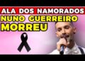 NUNO GUERREIRO MORREU! | Fama Show