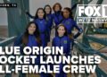All-female celebrity crew launched into space by Blue Origin