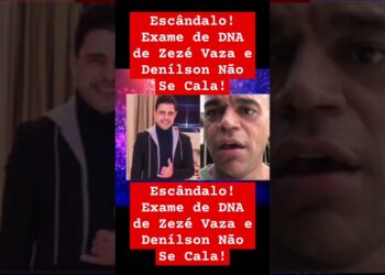 Escândalo! Exame de DNA de Zezé Vaza e Denílson Não Se Cala!