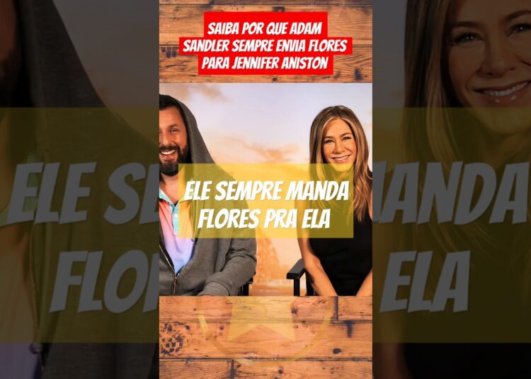 Adam Sandler sempre manda flores para Jennifer Aniston #fofocas #famosos #celebridades